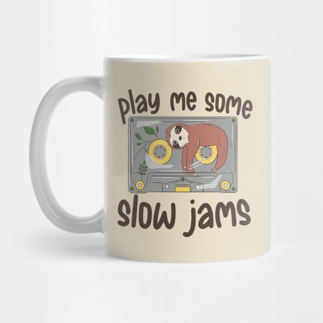 Play Me Some Slow Jams | Funny Sloth Music by SLAG_Creative